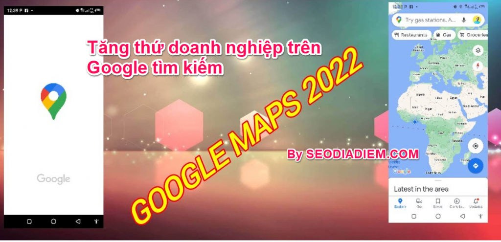10 cách để maps của bạn có thứ hạng cao trên google maps năm 2022